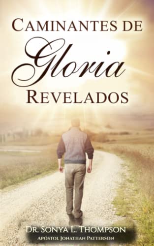 Beispielbild fr Caminantes de Gloria Revelados zum Verkauf von Revaluation Books