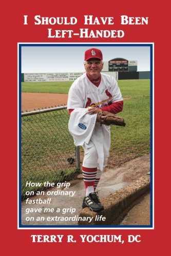 Beispielbild fr I Should Have Been Left-Handed: How the grip on an ordinary fastball gave me a grip on an extraordinary life zum Verkauf von HPB Inc.