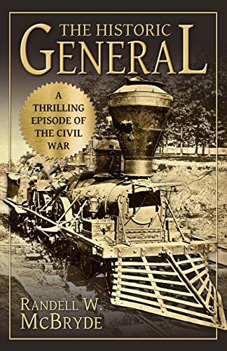 Imagen de archivo de The Historic General: A Thrilling Episode of the Civil War a la venta por GF Books, Inc.