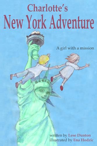 9780692732809: Charlotte's New York Adventure: A girl with a mission