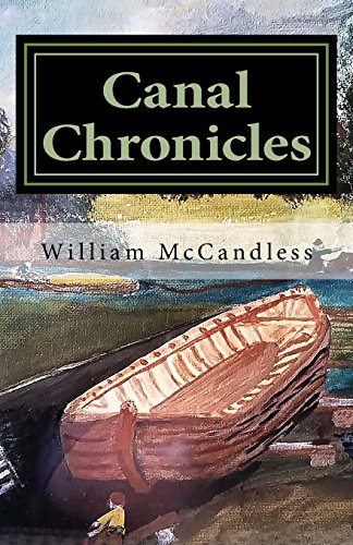 Stock image for Canal Chronicles: Stories of the Illinois & Michigan Canal and Northern Illinois for sale by GF Books, Inc.