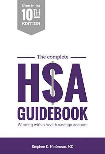 Imagen de archivo de The Complete HSA Guidebook: 10th Edition a la venta por Jenson Books Inc