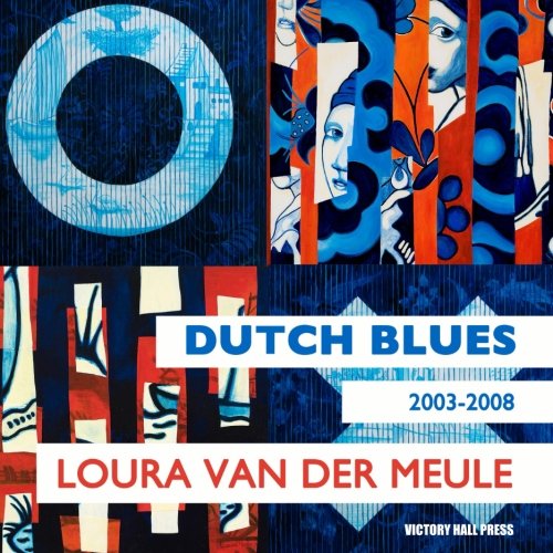 9780692735121: Dutch Blues: 2003-2008