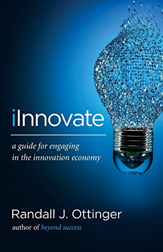 Stock image for iInnovate: A guide for engaging in the innovation economy for sale by SecondSale
