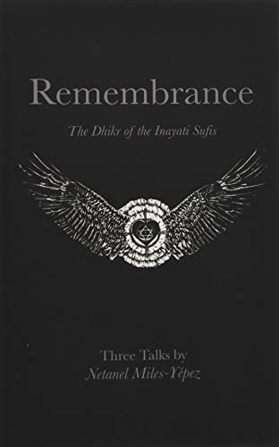 Stock image for Remembrance: The Dhikr of the Inayati Sufis for sale by Save With Sam