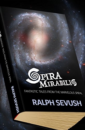 Stock image for Spira Mirabilis: Fantastic Tales from the Marvelous Spiral [Soft Cover ] for sale by booksXpress