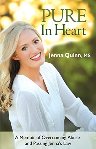 Stock image for Pure In Heart: A Memoir of Overcoming Abuse and Passing Jenna  s Law for sale by HPB Inc.