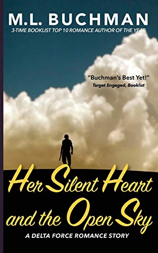 Stock image for Her Silent Heart and the Open Sky (Delta Force Short Stories) (Volume 3) for sale by Flying Danny Books