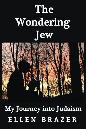 9780692739945: The Wondering Jew: My Journey into Judaism