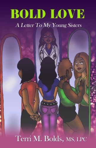 Imagen de archivo de Bold Love: A Letter To My Young Sisters a la venta por Revaluation Books