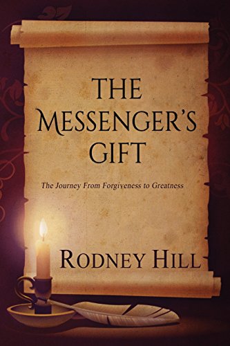 Beispielbild fr The Messenger's Gift: The Journey From Forgiveness to Greatness zum Verkauf von THE SAINT BOOKSTORE