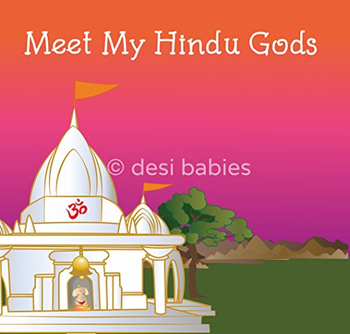 Stock image for Meet My Hindu Gods Cultural Kids Book (Desi Babies) for sale by ThriftBooks-Atlanta