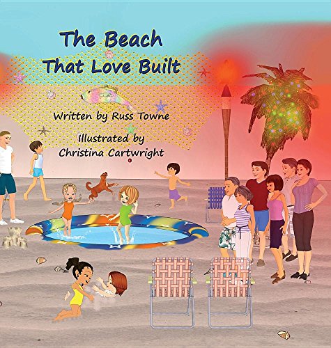 Beispielbild fr The Beach That Love Built zum Verkauf von Lucky's Textbooks