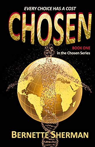 Imagen de archivo de Chosen : A Paranormal, Sci-Fi, Dystopian Novel a la venta por Better World Books