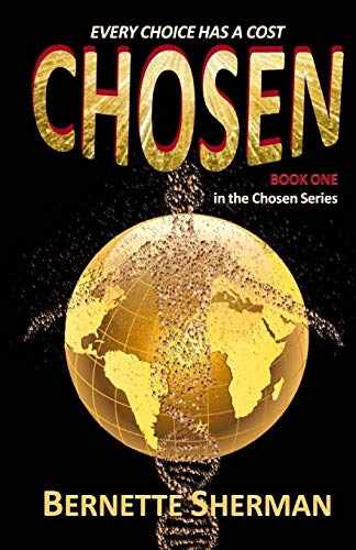 Stock image for Chosen : A Paranormal, Sci-Fi, Dystopian Novel for sale by Better World Books