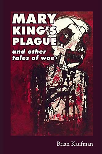 Imagen de archivo de Mary King's Plague and Other Tales of Woe a la venta por Jenson Books Inc