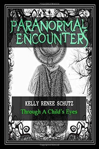 Beispielbild fr Paranormal Encounters: Through A Child's Eyes zum Verkauf von Buchpark