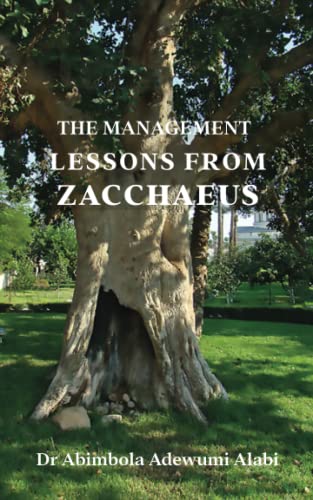 Stock image for THE MANAGEMENT LESSONS FROM ZACCHAEUS for sale by Ria Christie Collections