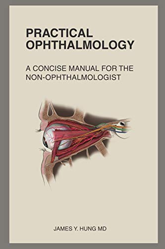 9780692748602: Practical Ophthalmology: A Concise Manual for the Non-ophthalmologist