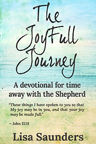 Stock image for The JoyFull Journey: A devotional for time away with the Shepherd for sale by Lucky's Textbooks