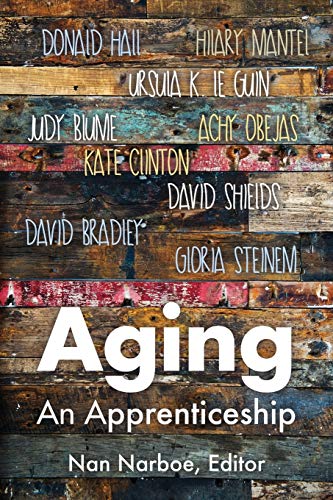 Beispielbild fr Aging: An Apprenticeship zum Verkauf von Better World Books