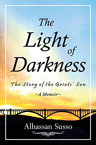 Stock image for The Light of Darkness: The Story of the Griots' Son for sale by GF Books, Inc.