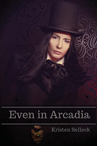 Stock image for Even in Arcadia (The Arcadia Series) for sale by Lucky's Textbooks