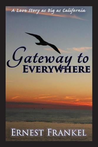 Beispielbild fr Gateway to Everywhere zum Verkauf von California Books