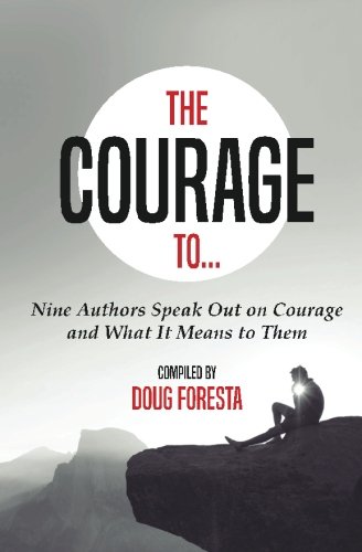 Imagen de archivo de The Courage To. a la venta por Revaluation Books