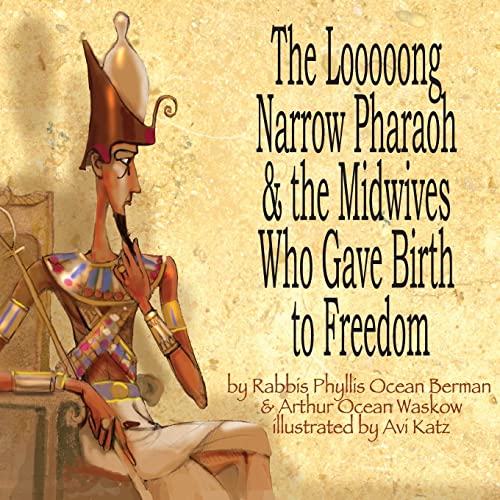 Beispielbild fr The Looooong Narrow Pharaoh & the Midwives Who Gave Birth to Freedom zum Verkauf von SecondSale