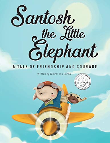 Stock image for Santosh the Little Elephant: A Tale of Friendship and Courage for sale by Orion Tech
