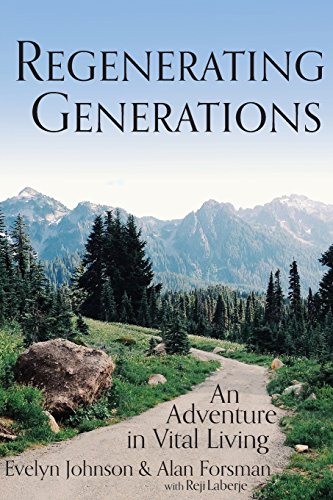 Stock image for Regenerating Generations: An Adventure in Vital Living for sale by Half Price Books Inc.