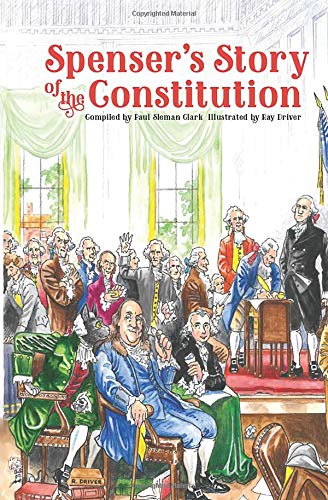 Imagen de archivo de Spenser's Story of the Constitution a la venta por Better World Books