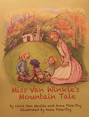 Beispielbild fr Miss Van Winkle's Mountain Tale zum Verkauf von ThriftBooks-Atlanta