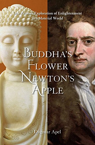 Beispielbild fr Buddha's Flower - Newton's Apple: One Person's Exploration of Enlightenment in a Material World zum Verkauf von BooksRun