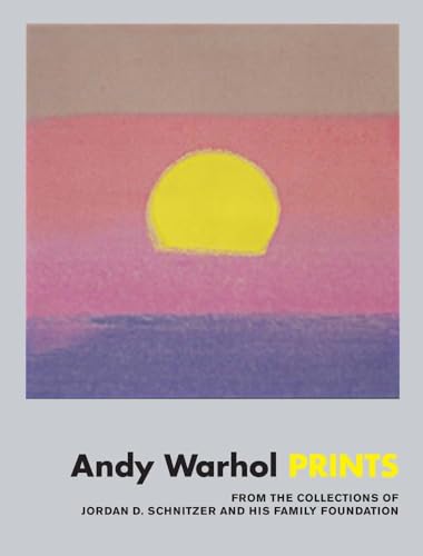 Stock image for Andy Warhol: Prints: From the Collections of Jordan D. Schnitzer and his Family Foundation for sale by Goodwill Books