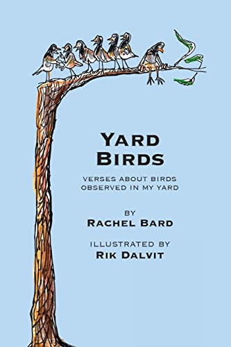Stock image for Yard Birds: Verses about birds observed in my yard for sale by SecondSale