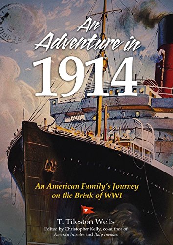 Beispielbild fr An Adventure in 1914: An American Family's Journey on the Brink of Wwi zum Verkauf von AwesomeBooks