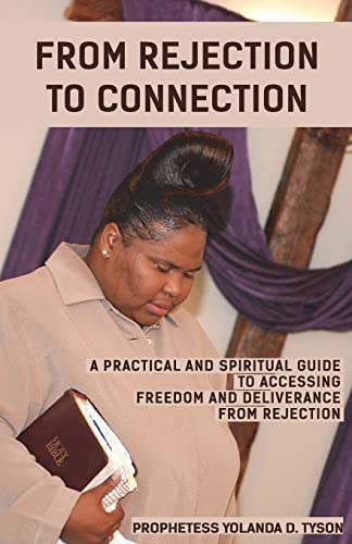 Stock image for From Rejection to Connection: A Practical and Spiritual Guide to Accessing for sale by Lucky's Textbooks