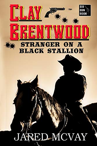 Stock image for Stranger on a Black Stallion (Clay Brentwood) for sale by Lakeside Books