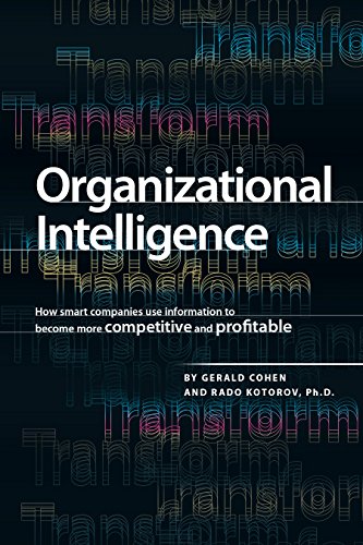 Beispielbild fr Organizational Intelligence: How Smart Companies Use Information to Become More Competitive and Profitable zum Verkauf von SecondSale