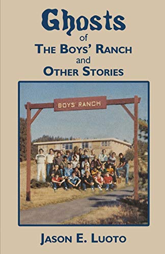 Beispielbild fr Ghosts of the Boys' Ranch and Other Stories zum Verkauf von ThriftBooks-Atlanta