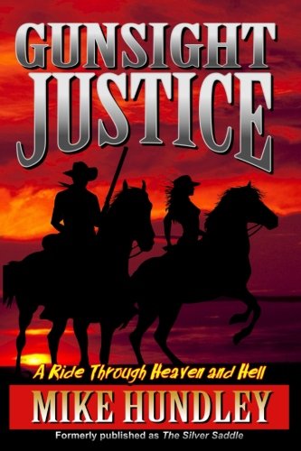 Beispielbild fr Gunsight Justice: A Ride Through Heaven and Hell zum Verkauf von Books From California
