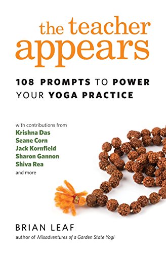 Stock image for The Teacher Appears : 108 Prompts to Power Your Yoga Practice for sale by Better World Books