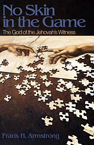 9780692772850: No Skin in the Game: The God of the Jehovah's Witness