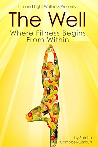Stock image for The Well: Where Fitness Begins Within for sale by St Vincent de Paul of Lane County