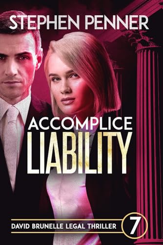 Stock image for Accomplice Liability: David Brunelle Legal Thriller #7 for sale by SecondSale