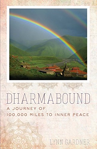 Stock image for Dharmabound: A Journey of 100,000 Miles to Inner Peace for sale by Bookmans