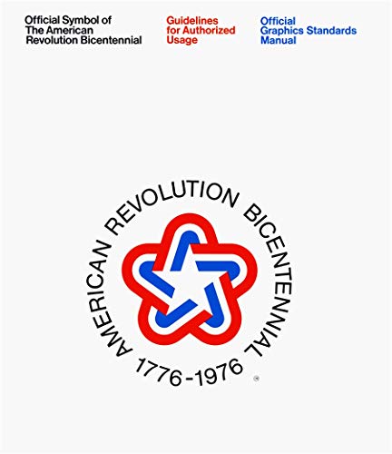 Beispielbild fr The American Revolution Bicentennial Graphics Standards Manual zum Verkauf von Blackwell's