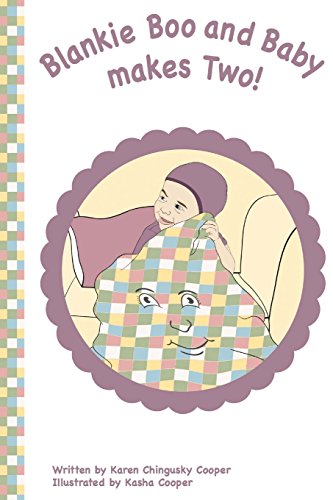 Stock image for Blankie Boo and Baby Makes Two: Find out what happens when Blankie Boo finally gets to meet "his" baby (Volume 1) [Soft Cover ] for sale by booksXpress